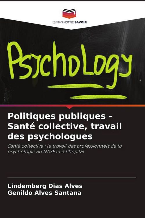 Produktbild: Politiques publiques - Sant&eacute; collective, travail des psychologues