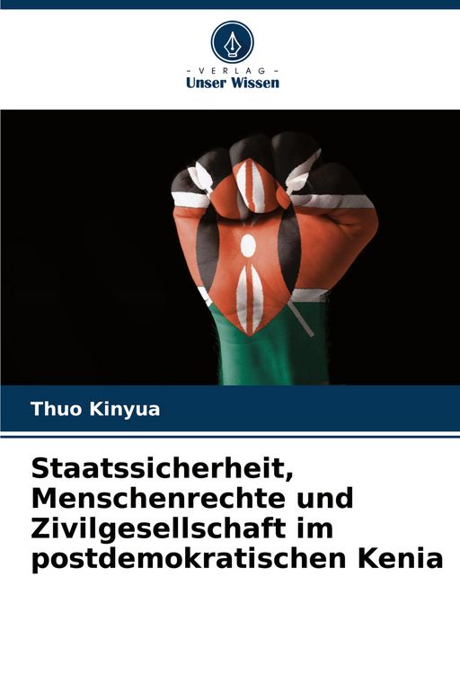 Produktbild: Staatssicherheit, Menschenrechte und Zivilgesellschaft im postdemokratischen Kenia
