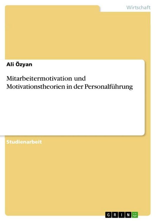 Produktbild: Mitarbeitermotivation und Motivationstheorien in der Personalf&uuml;hrung