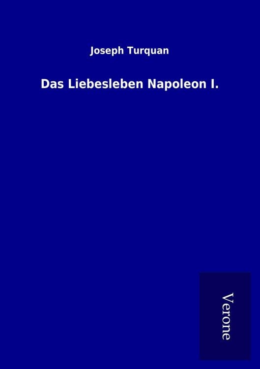 Produktbild: Das Liebesleben Napoleon I.