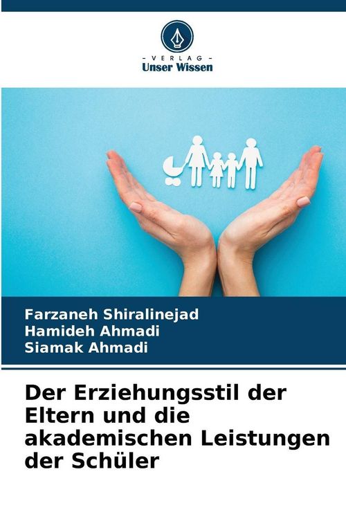 Produktbild: Der Erziehungsstil der Eltern und die akademischen Leistungen der Sch&uuml;ler