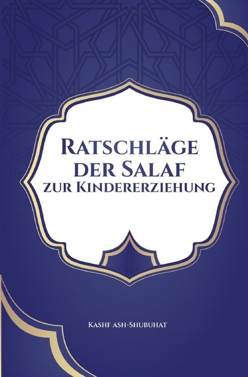 Produktbild: Ratschl&auml;ge der Salaf zur Kindererziehung