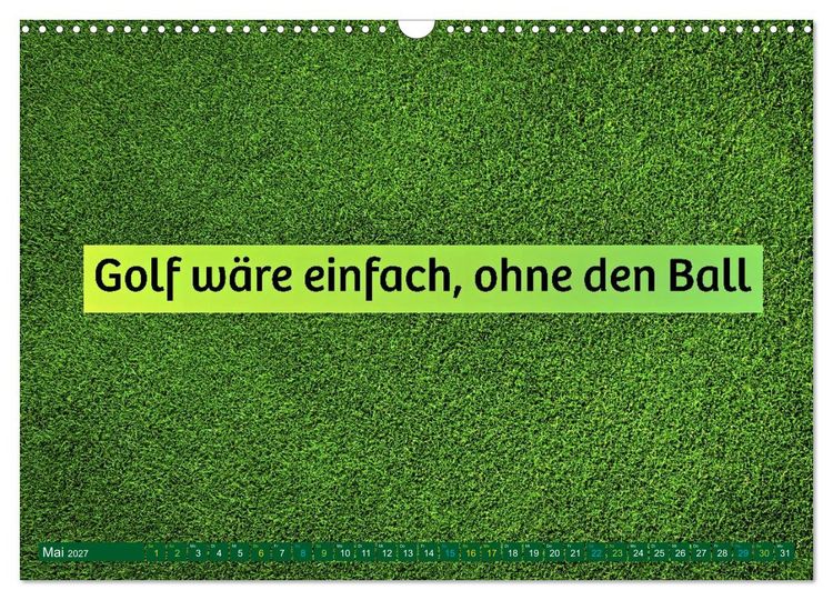 Produktbild: Golf - zwischen Gr&uuml;n und Gedanken (Wandkalender 2027 DIN A3 quer), CALVENDO Monatskalender