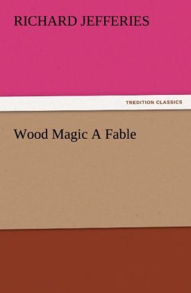 Produktbild: Wood Magic A Fable