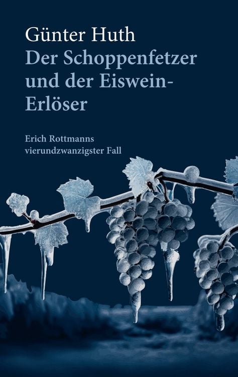 Produktbild: Der Schoppenfetzer und der Eiswein-Erl&ouml;ser
