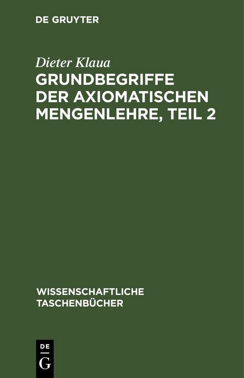 Produktbild: Grundbegriffe der axiomatischen Mengenlehre, Teil 2