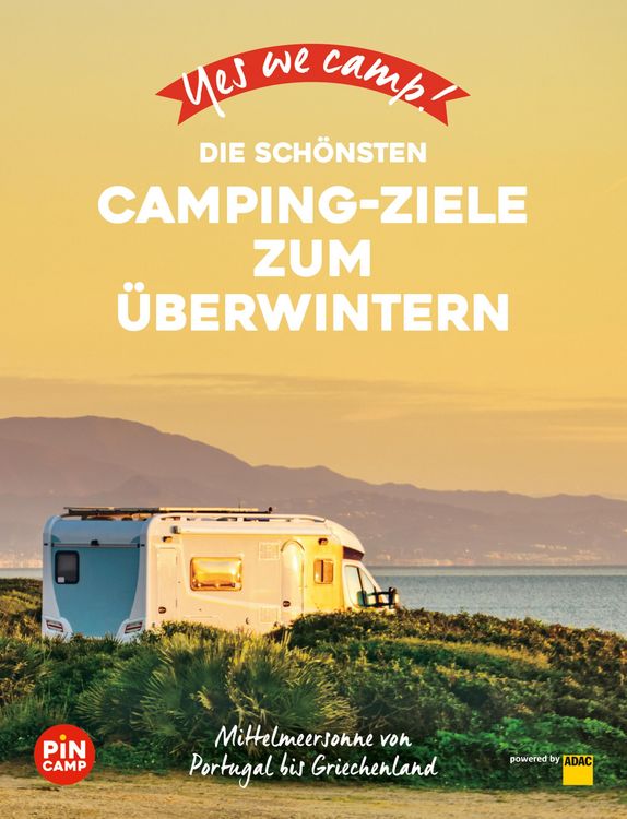 Produktbild: Yes we camp! Die sch&ouml;nsten Camping-Ziele zum &Uuml;berwintern