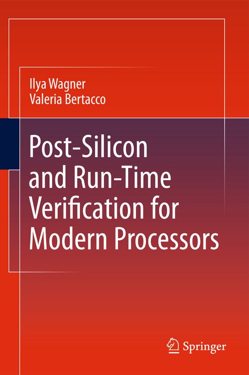 Produktbild: Post-Silicon and Runtime Verification for Modern Processors