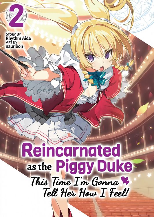 Produktbild: Reincarnated as the Piggy Duke: This Time I'm Gonna Tell Her How I Feel! Volume 2