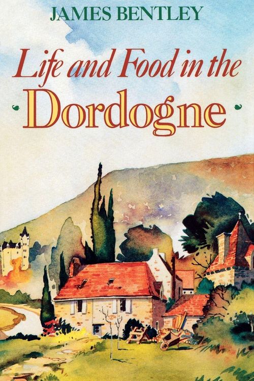 Produktbild: Life and Food in the Dordogne
