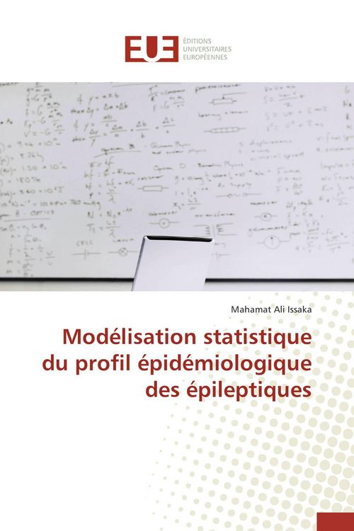 Produktbild: Mod&eacute;lisation statistique du profil &eacute;pid&eacute;miologique des &eacute;pileptiques