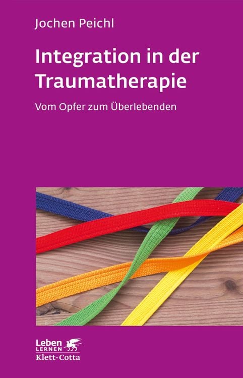 Produktbild: Integration in der Traumatherapie (Leben Lernen, Bd. 300)