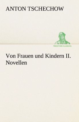 Produktbild: Von Frauen und Kindern II. Novellen
