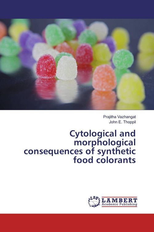 Produktbild: Cytological and morphological consequences of synthetic food colorants