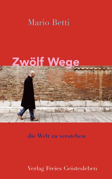 Produktbild: Zw&ouml;lf Wege, die Welt zu verstehen
