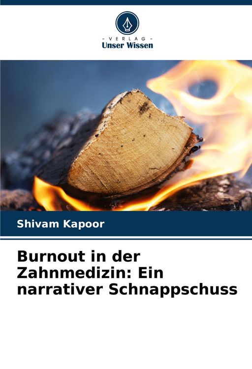 Produktbild: Burnout in der Zahnmedizin: Ein narrativer Schnappschuss