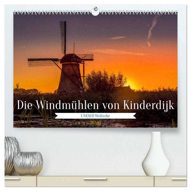 Produktbild: Die Windm&uuml;hlen von Kinderdijk - UNESCO Welterbe (hochwertiger Premium Wandkalender 2026 DIN A2 quer), Kunstdruck in Hochglanz