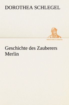Produktbild: Geschichte des Zauberers Merlin