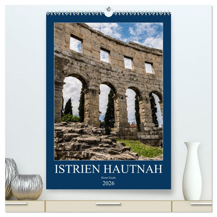 Produktbild: Istrien Hautnah (hochwertiger Premium Wandkalender 2026 DIN A2 hoch), Kunstdruck in Hochglanz