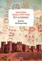 Produktbild: Islama G&ouml;re Cahiliye ve Ehli Kitap &Ouml;rf ve Adetleri