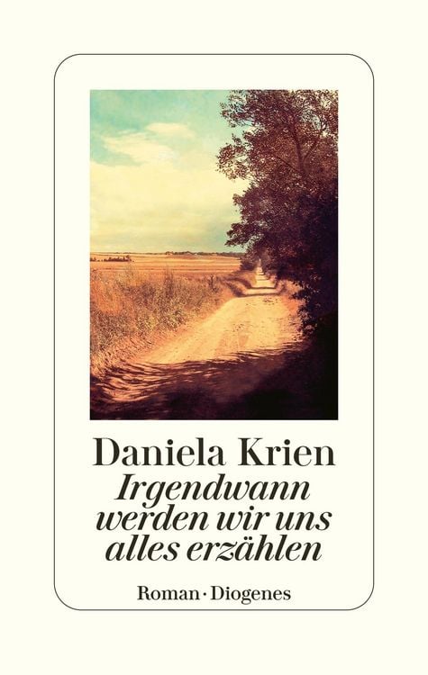 Bild vom Artikel Irgendwann werden wir uns alles erzählen vom Autor Daniela Krien