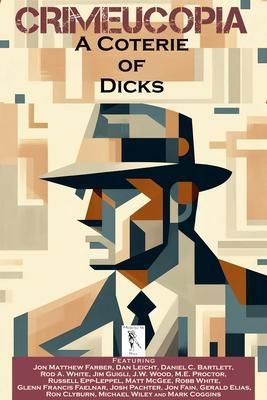 Produktbild: Crimeucopia - A Coterie Of Dicks