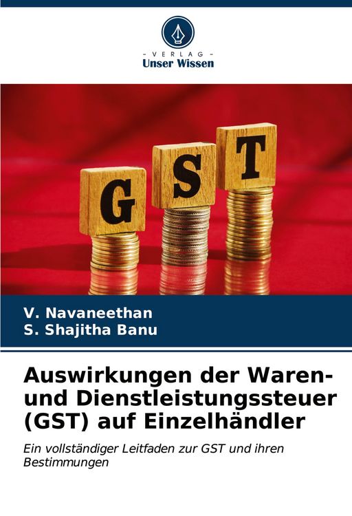 Produktbild: Auswirkungen der Waren- und Dienstleistungssteuer (GST) auf Einzelh&auml;ndler
