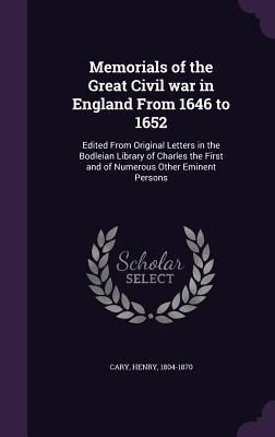 Produktbild: Memorials of the Great Civil war in England From 1646 to 1652