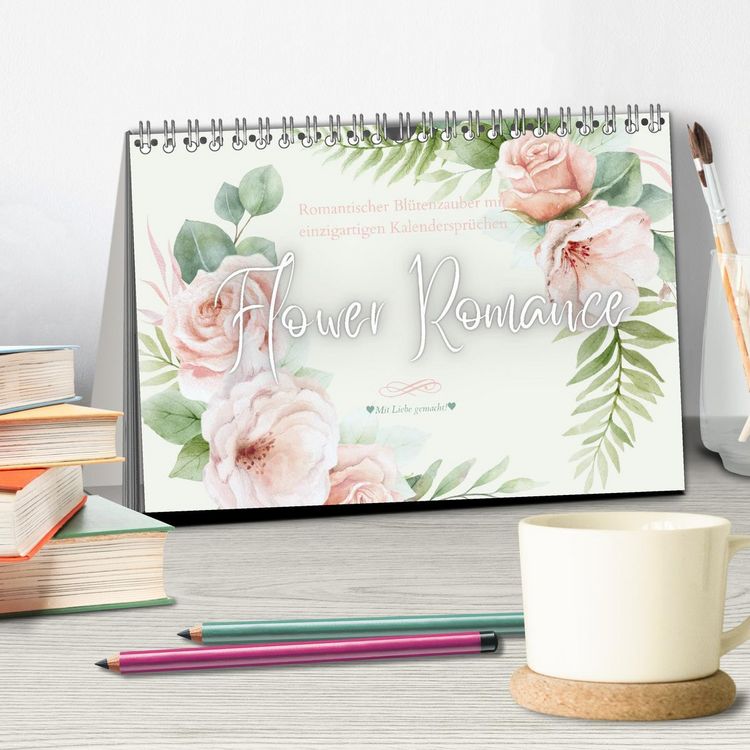 Produktbild: Flower Romance - Romantischer Bl&uuml;tenzauber (Tischkalender 2026 DIN A5 quer), CALVENDO Monatskalender