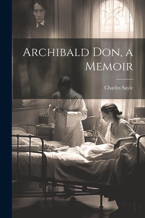 Produktbild: Archibald Don, a Memoir