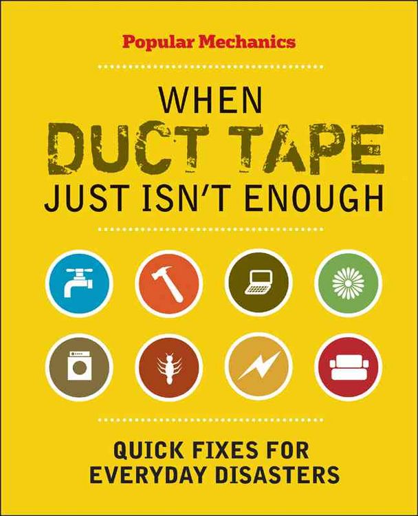 Produktbild: When Duct Tape Just Isn't Enough: Quick Fixes for Everyday Disasters