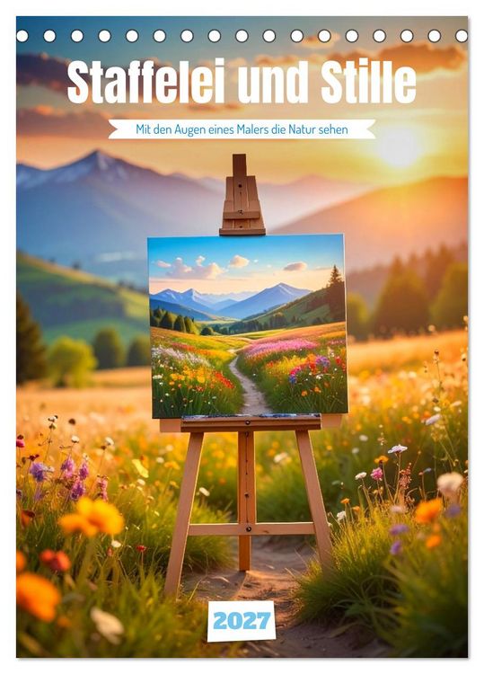 Produktbild: Staffelei und Stille (Tischkalender 2027 DIN A5 hoch), CALVENDO Monatskalender