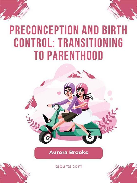 Produktbild: Preconception and Birth Control- Transitioning to Parenthood