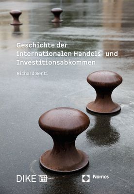 Produktbild: Geschichte der internationalen Handels- und Investitionsabkommen