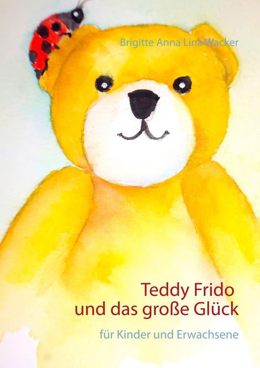 Produktbild: Teddy Frido und das gro&szlig;e Gl&uuml;ck