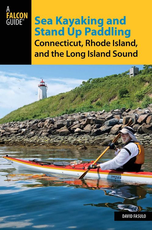 Produktbild: Sea Kayaking and Stand Up Paddling Connecticut, Rhode Island, and the Long Island Sound