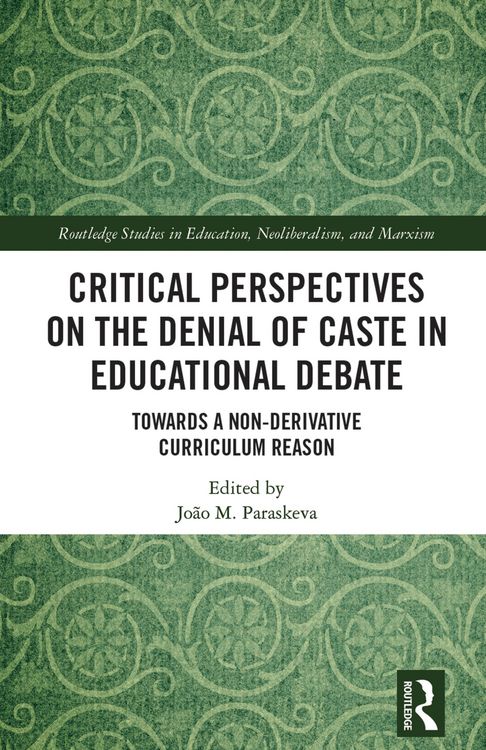 Produktbild: Critical Perspectives on the Denial of Caste in Educational Debate