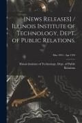 Produktbild: [News Releases] / Illinois Institute of Technology, Dept. of Public Relations.; Mar 1955 - Apr 1955