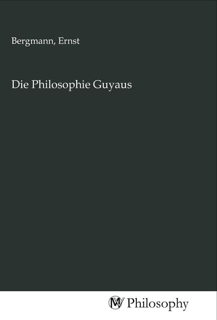 Produktbild: Die Philosophie Guyaus