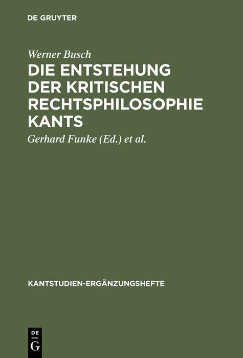 Produktbild: Die Entstehung der kritischen Rechtsphilosophie Kants