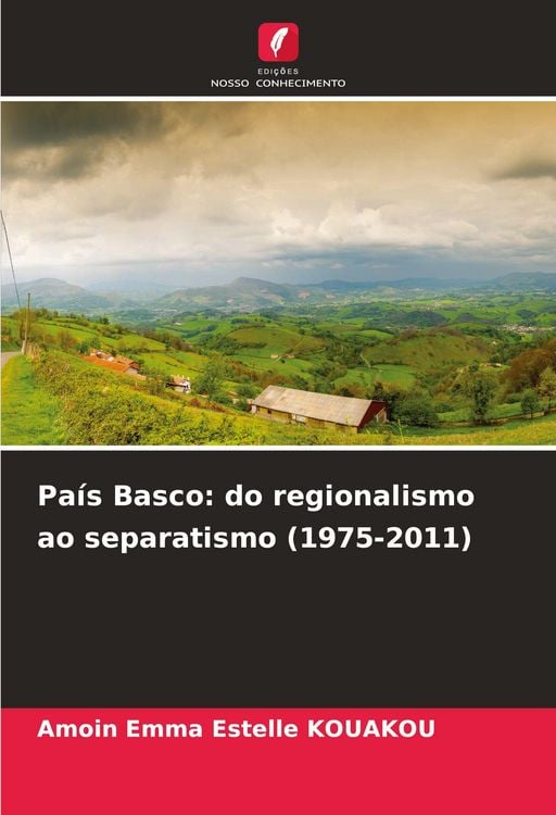 Produktbild: Pa&iacute;s Basco: do regionalismo ao separatismo (1975-2011)