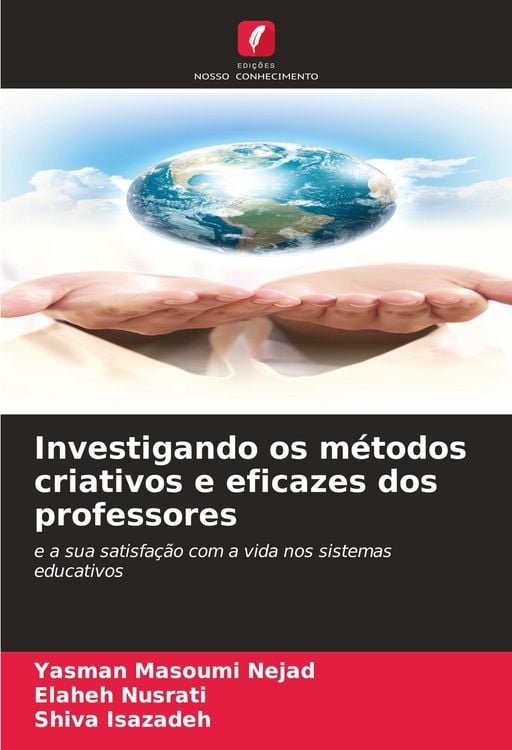 Produktbild: Investigando os m&eacute;todos criativos e eficazes dos professores