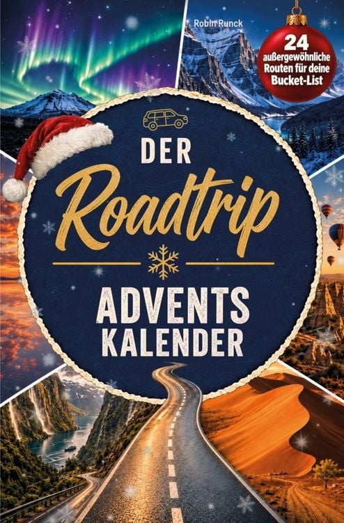 Produktbild: Der Roadtrip-Adventskalender: 24 au&szlig;ergew&ouml;hnliche Routen f&uuml;r deine Bucket List