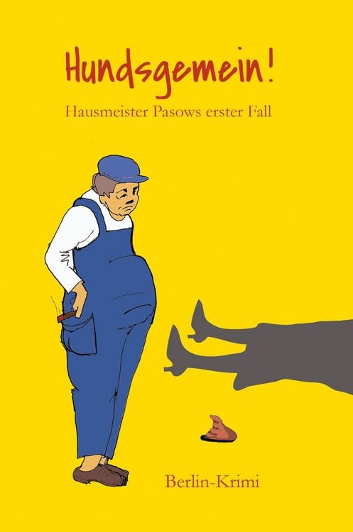 Produktbild: Hundsgemein! Hausmeister Pasows erster Fall (Berlin-Krimi)