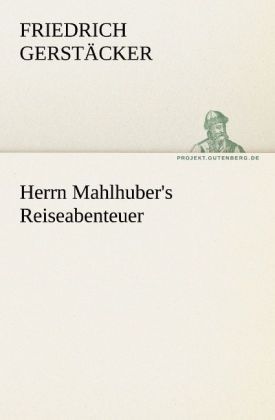 Produktbild: Herrn Mahlhuber's Reiseabenteuer