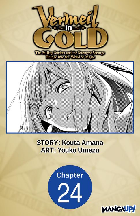 Produktbild: Vermeil in Gold: The Failing Student and the Strongest Scourge Plunge Into the World of Magic #024
