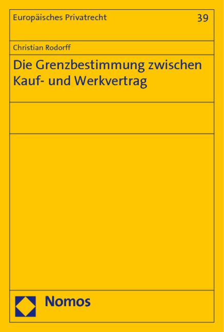 Produktbild: Die Grenzbestimmung zwischen Kauf- und Werkvertrag