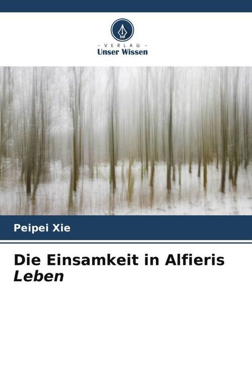 Produktbild: Die Einsamkeit in Alfieris Leben