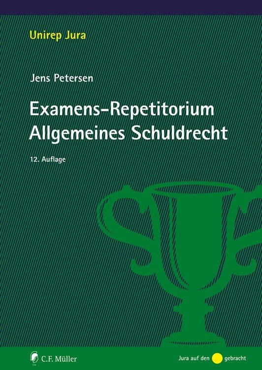 Bild vom Artikel Examens-Repetitorium Allgemeines Schuldrecht vom Autor Jens Petersen
