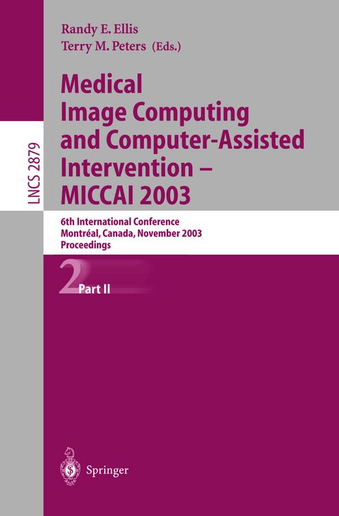 Produktbild: Medical Image Computing and Computer-Assisted Intervention - MICCAI 2003